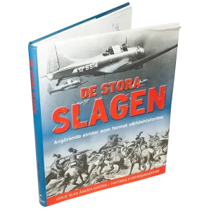 De stora slagen : avgörande strider som format världshistorien